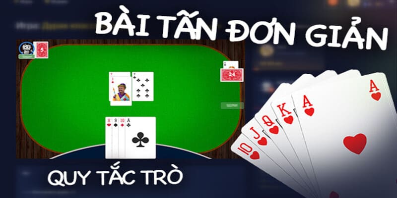 cách chơi bài Tấn Hướng dẫn cách chơi bài Tấn trên B52CLUB chi tiết từng bước